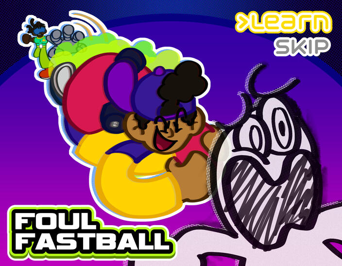 &quot;Foul Fastball&quot; (2023)